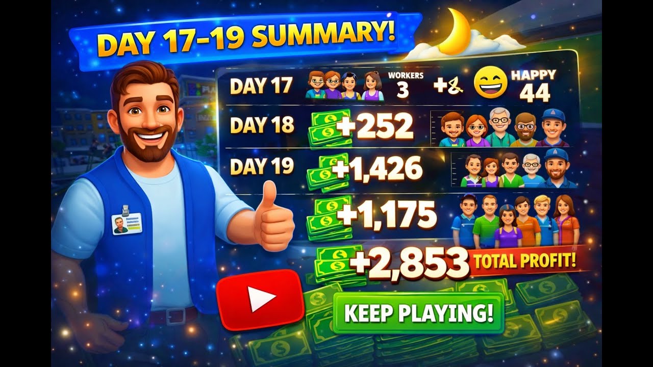 Day 17–19 BIG PROFIT 💰 +2,853 | Supermarket Simulator Gameplay