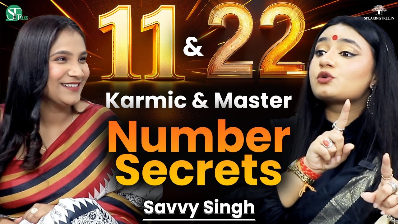 Power of Numbers 11 & 22 । Karmic & Master Number । DOB, Birth Number & Destiny Number । Savvy Singh