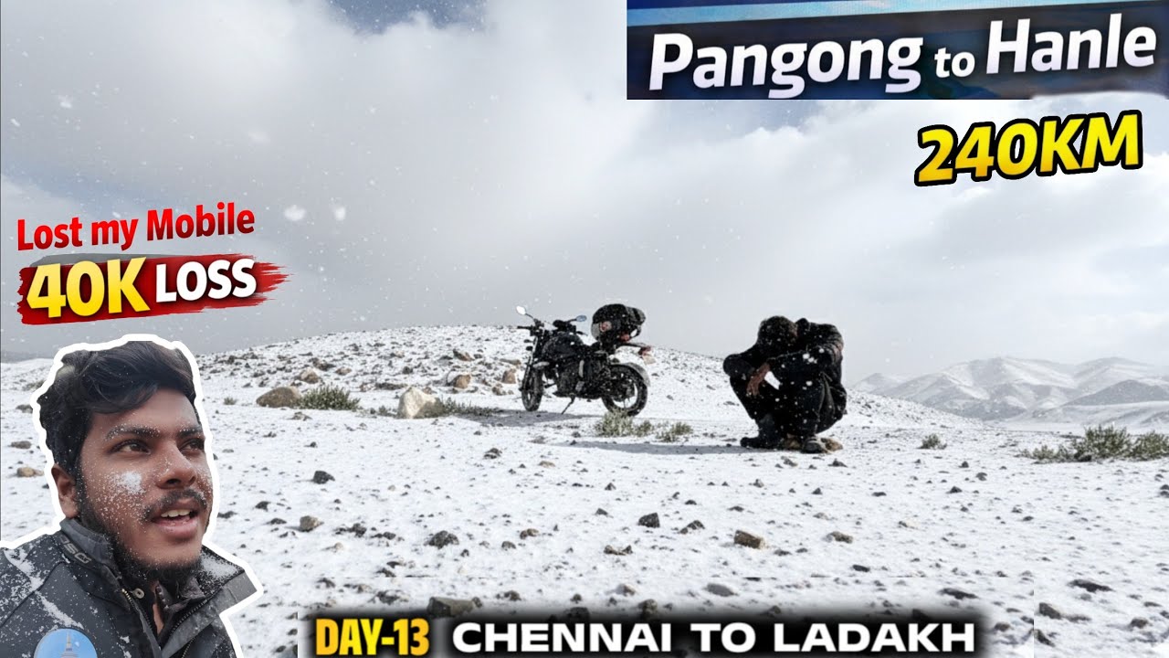 Pangong to Hanle 240Km Lost My Phone Every Footages 💔CHENNAI TO LADAKH EP-14 