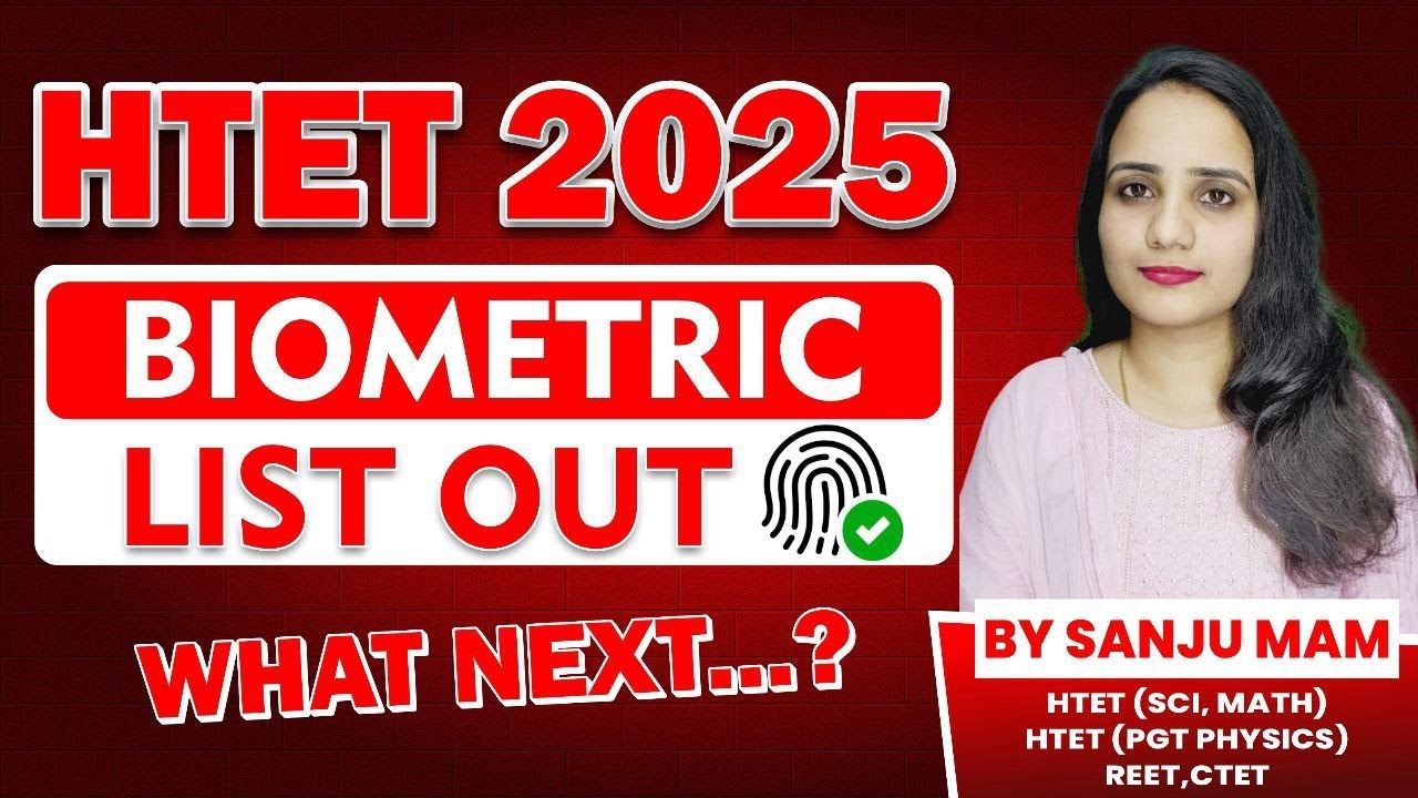 HTET Exam 2025|HTET Biometric 2025 |What Next After Biometric Verification|htet biometric list out