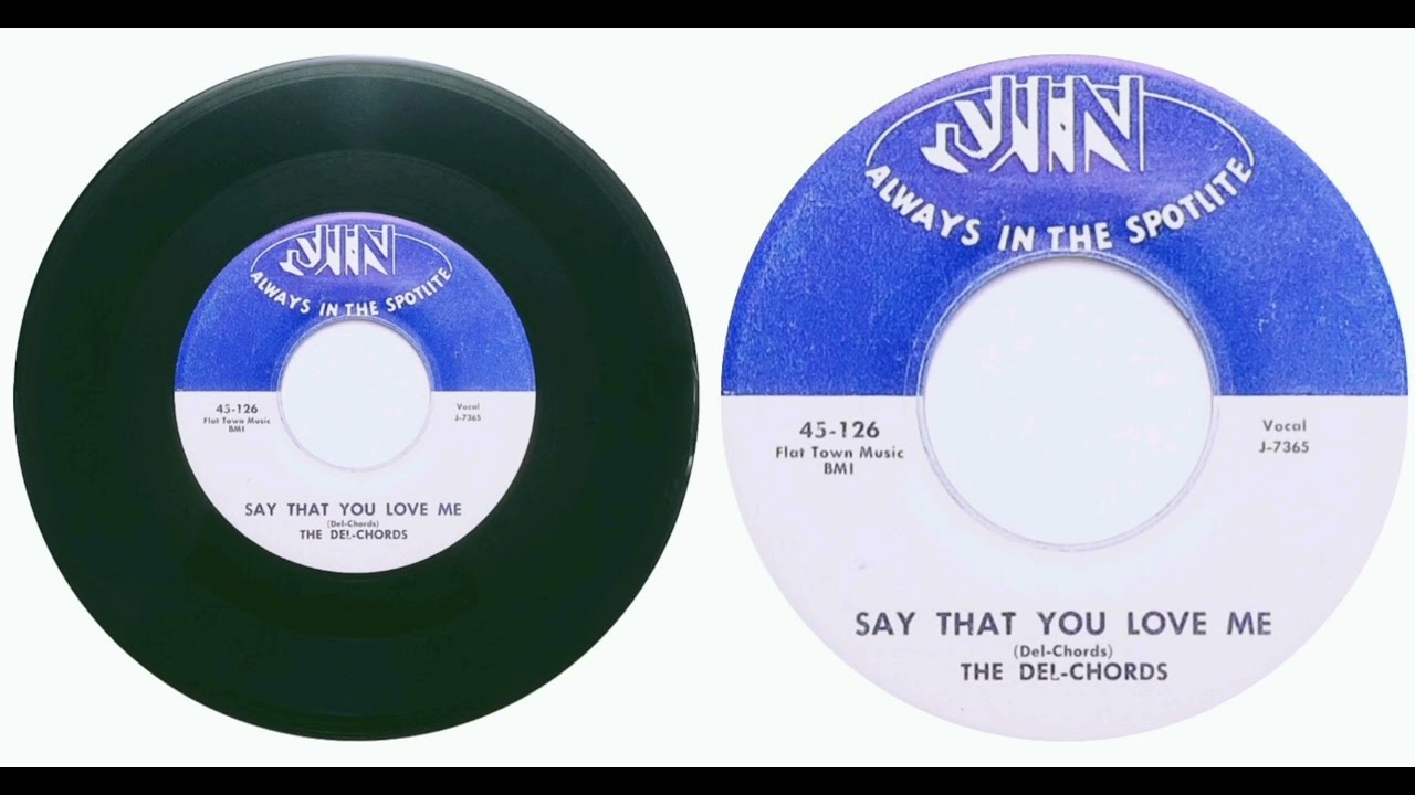 THE DEL•CHORDS- HELP ME/SAY THAT YOU LOVE ME