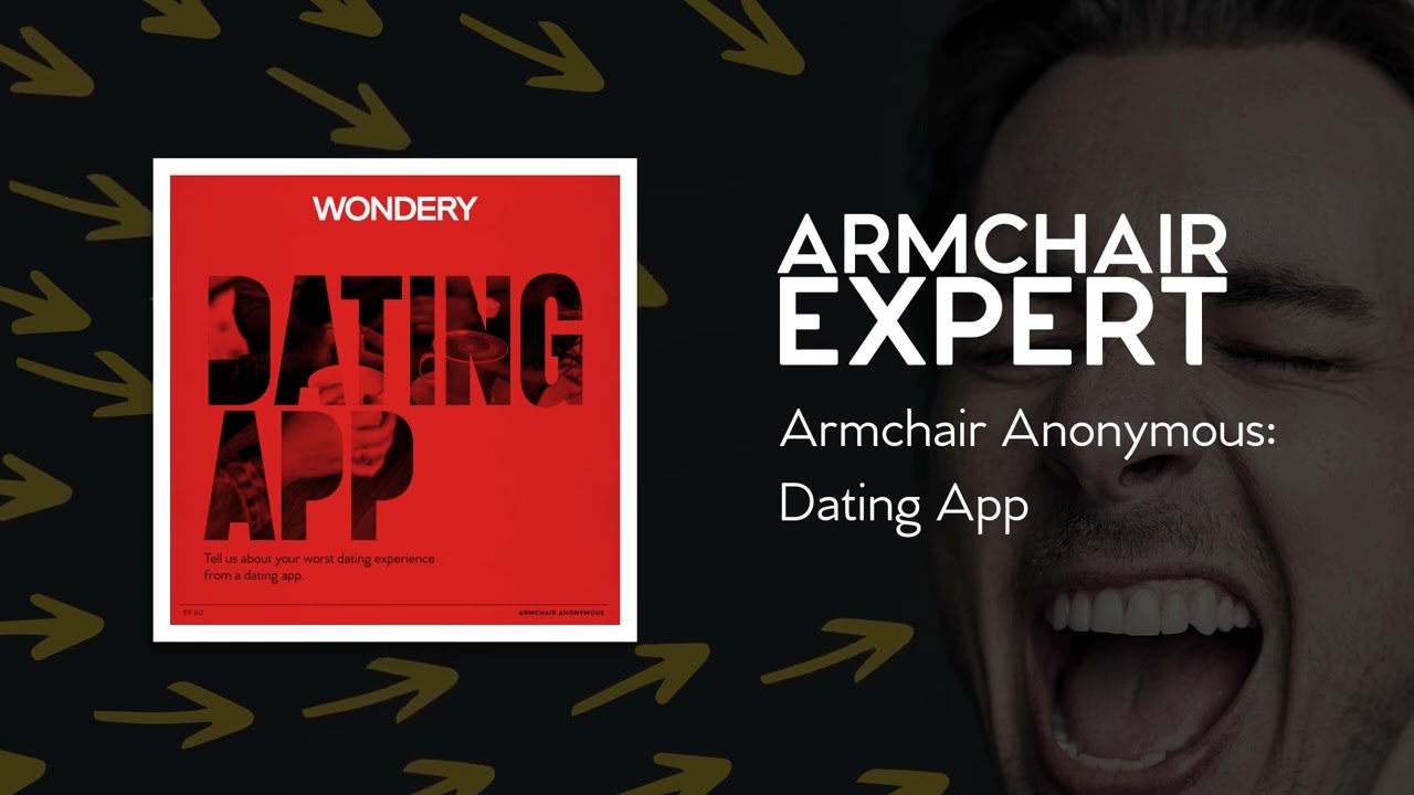 Armchair Anonymous: Dating App | Armchair Expert with Dax Shepard