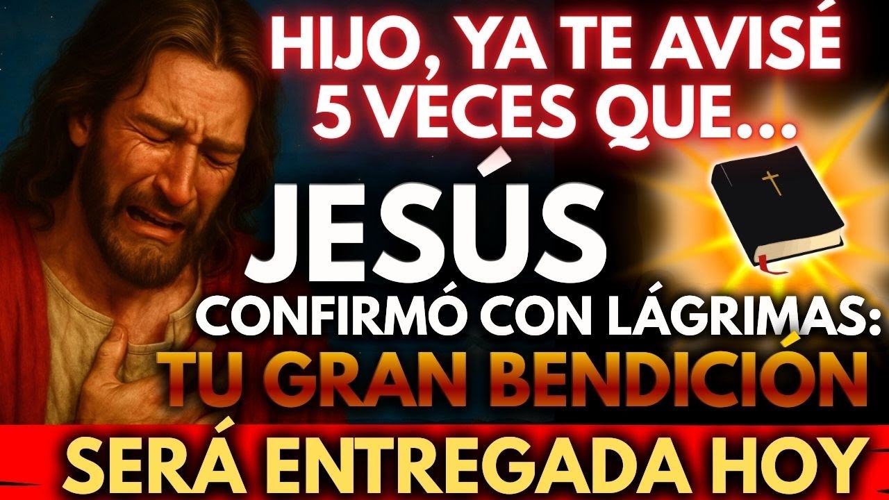 ✨ JESÚS CONFIRMÓ CON LÁGRIMAS: TU GRAN BENDICIÓN SERÁ ENTREGADA HOY