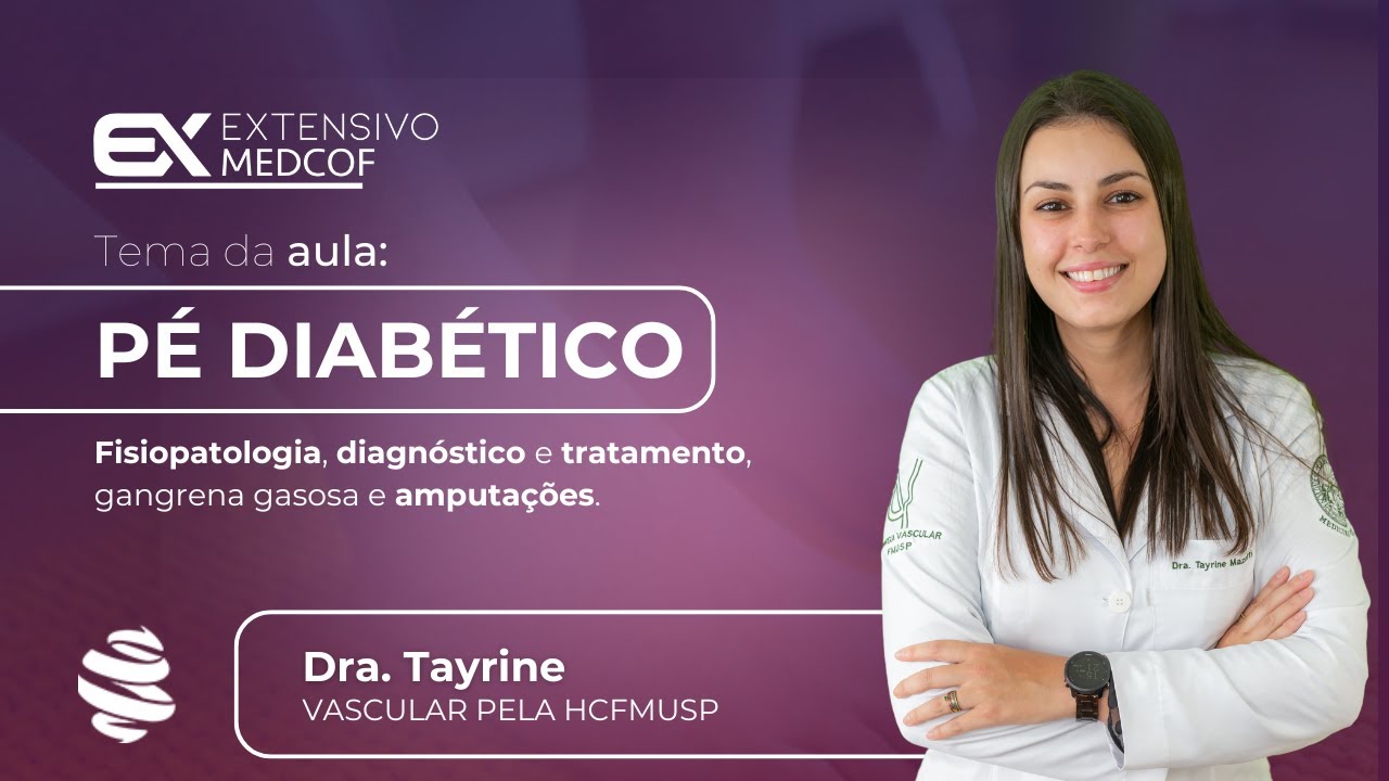Tudo o que voc&ecirc; precisa saber sobre P&eacute; Diab&eacute;tico. Com Dra. Tayrine Mazzoti