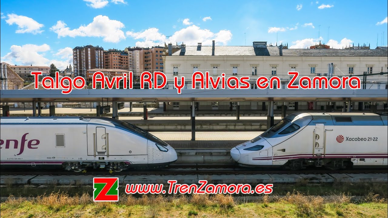 www.TrenZamora.es | Talgo Avril RD y Alvias en Zamora