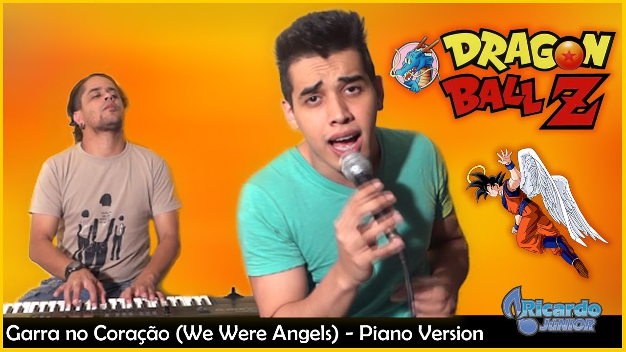 We Were Angels (Garra no Coração) - Dragon Ball Z (Piano Version)