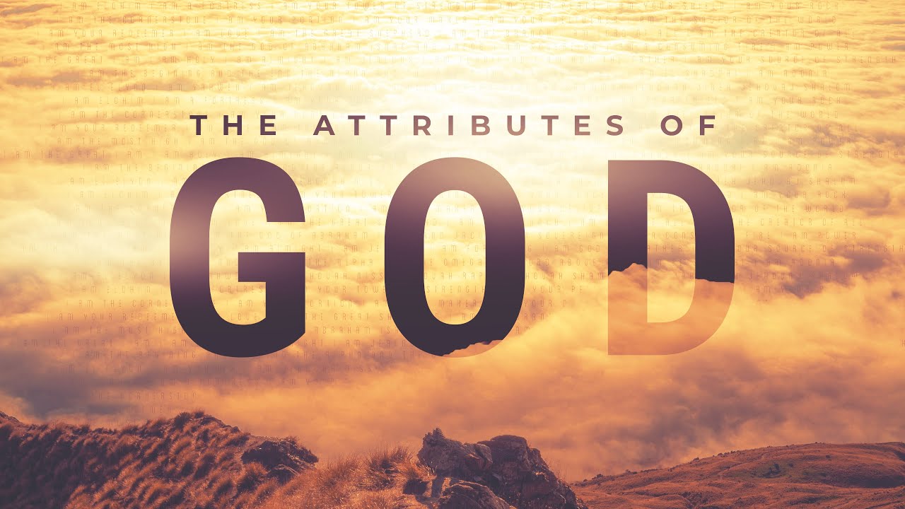 The Attributes Of God - 