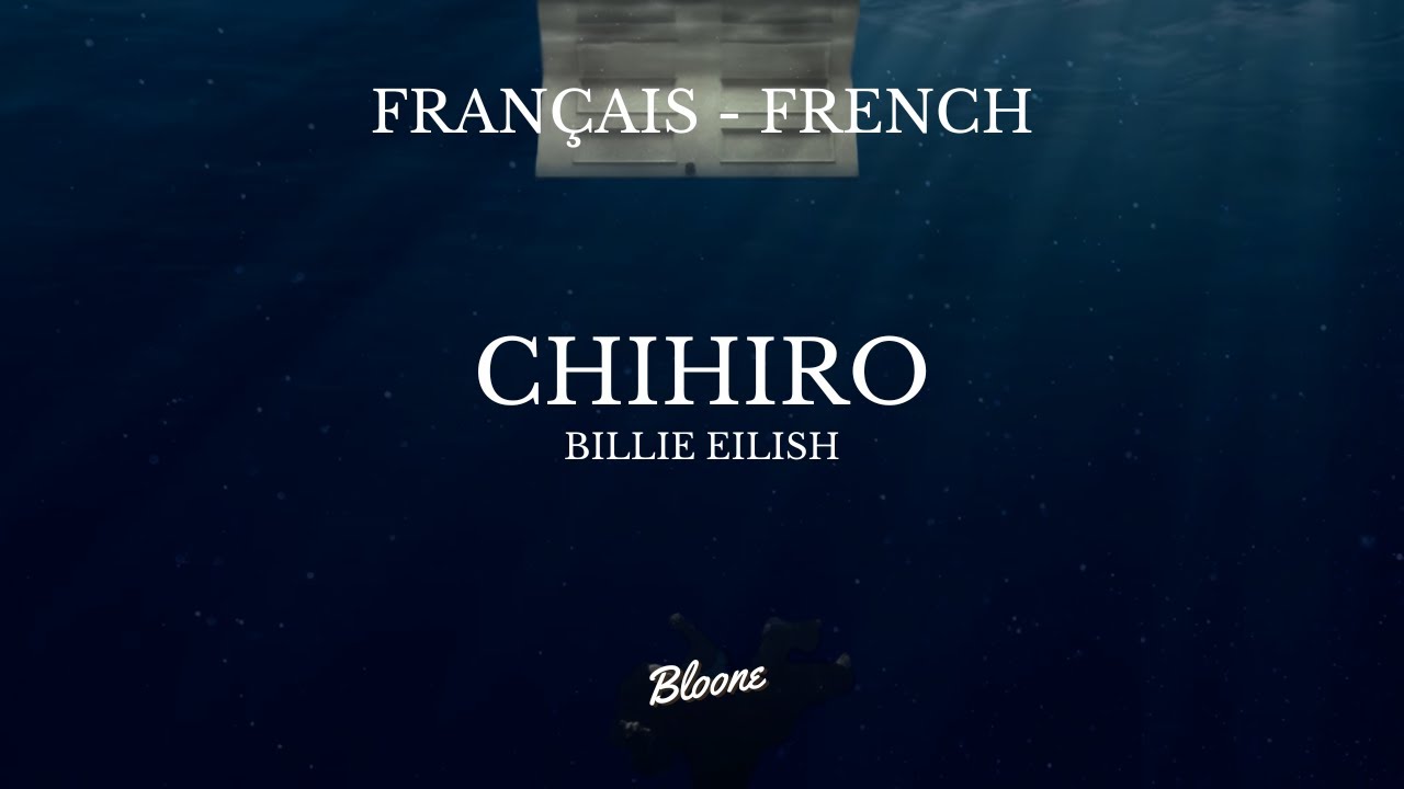 Chihiro - Billie Eilish (Français)