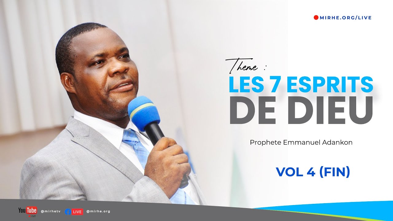 LES SEPT (7) ESPRITS DE DIEU - Part 4  - Prophète EMMANUEL ADANKON
