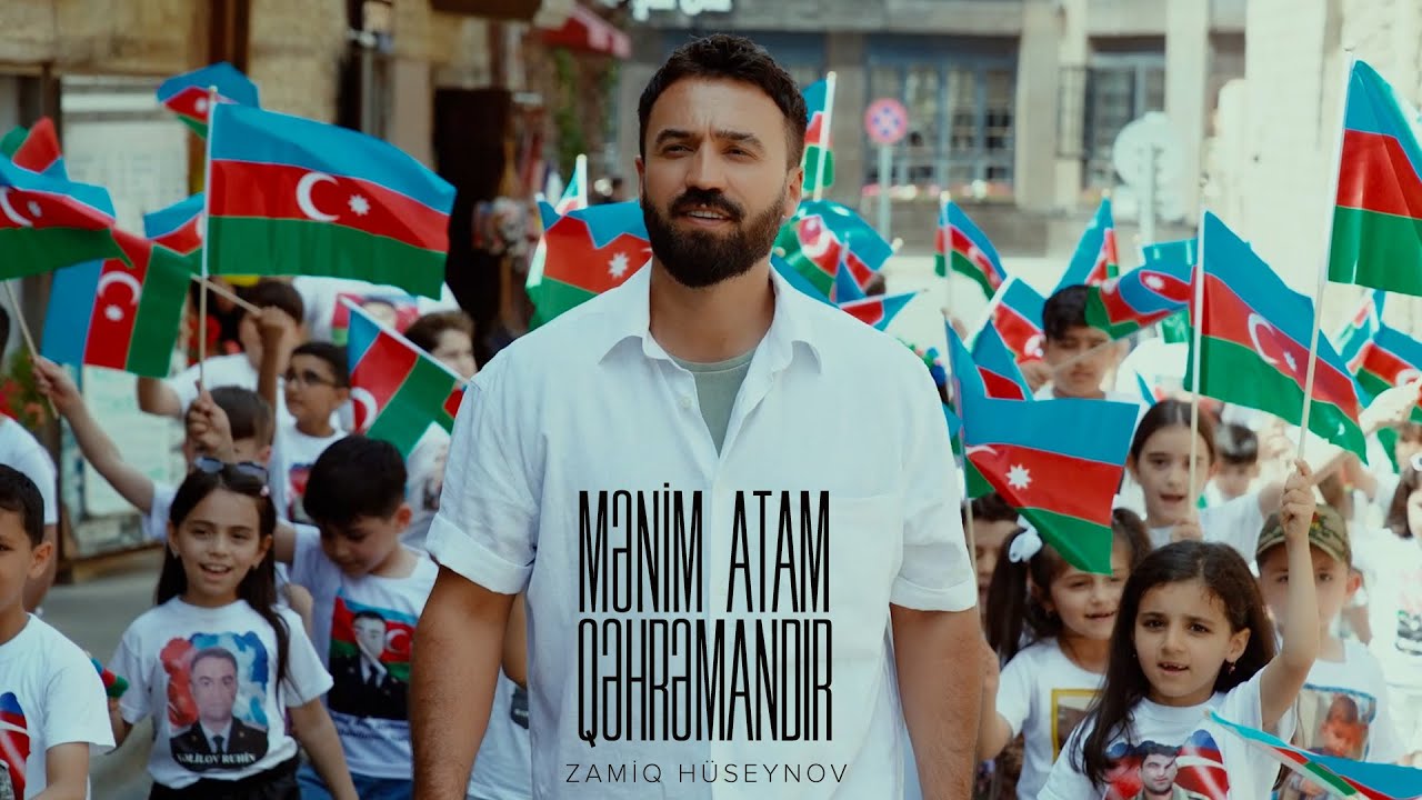 Zamiq Hüseynov — Mənim Atam Qəhrəmandır (Rəsmi Musiqi Videosu)