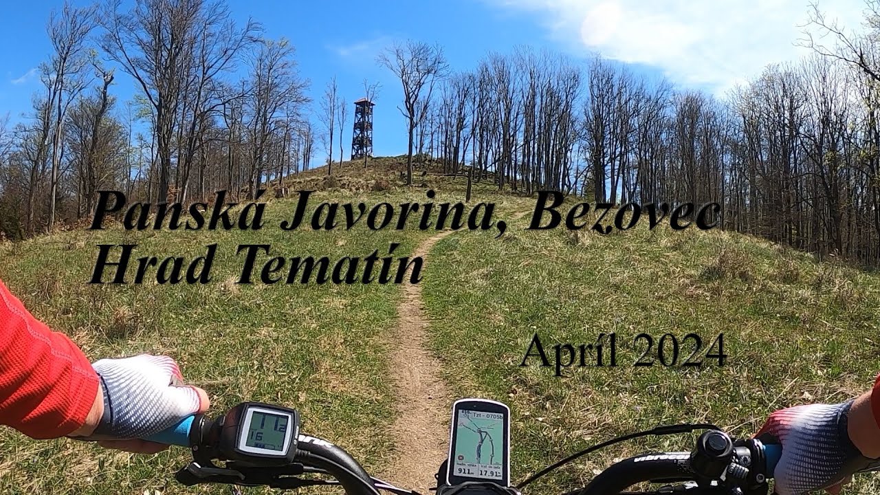 Panská Javorina (rozhľadňa), Bezovec, Hrad Tematín   Apríl 2024