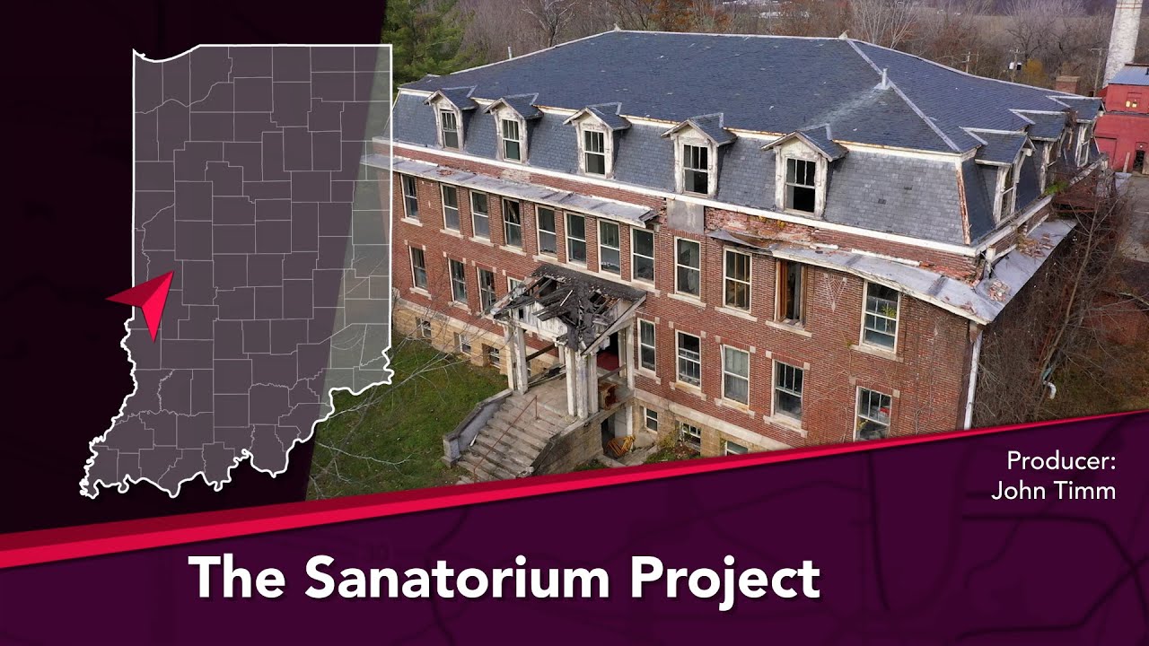 Journey Indiana - The Indiana State Sanatorium