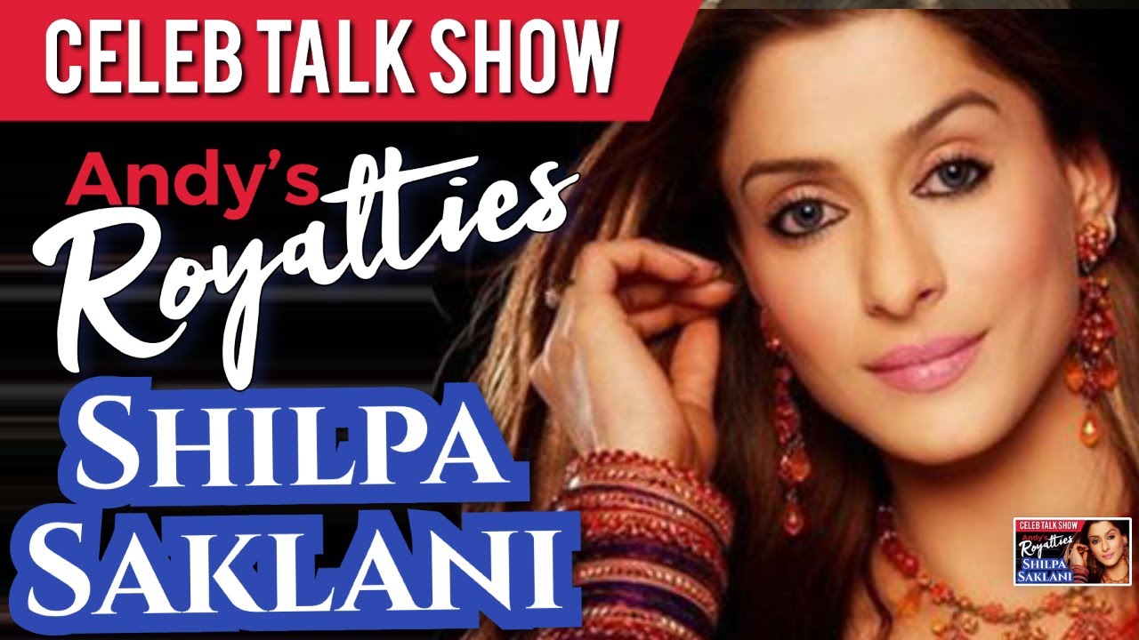 Andy's Royalties Celebrity Talk Show with Shilpa Saklani (2021)