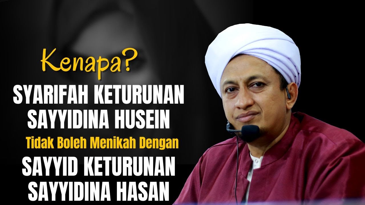 Syarifah Keturunan Sayyidina Husein Menikah Dengan Keturunan Sayyidina Hasan Habib Hasan Bin Ismail
