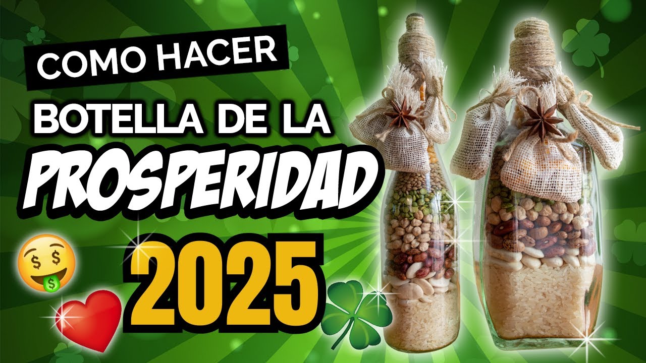 ¡Botella de la PROSPERIDAD 2025! 💲❤️🍀 BUENA FORTUNA y ABUNDANCIA  - AÑO NUEVO 2025 🍾🎊