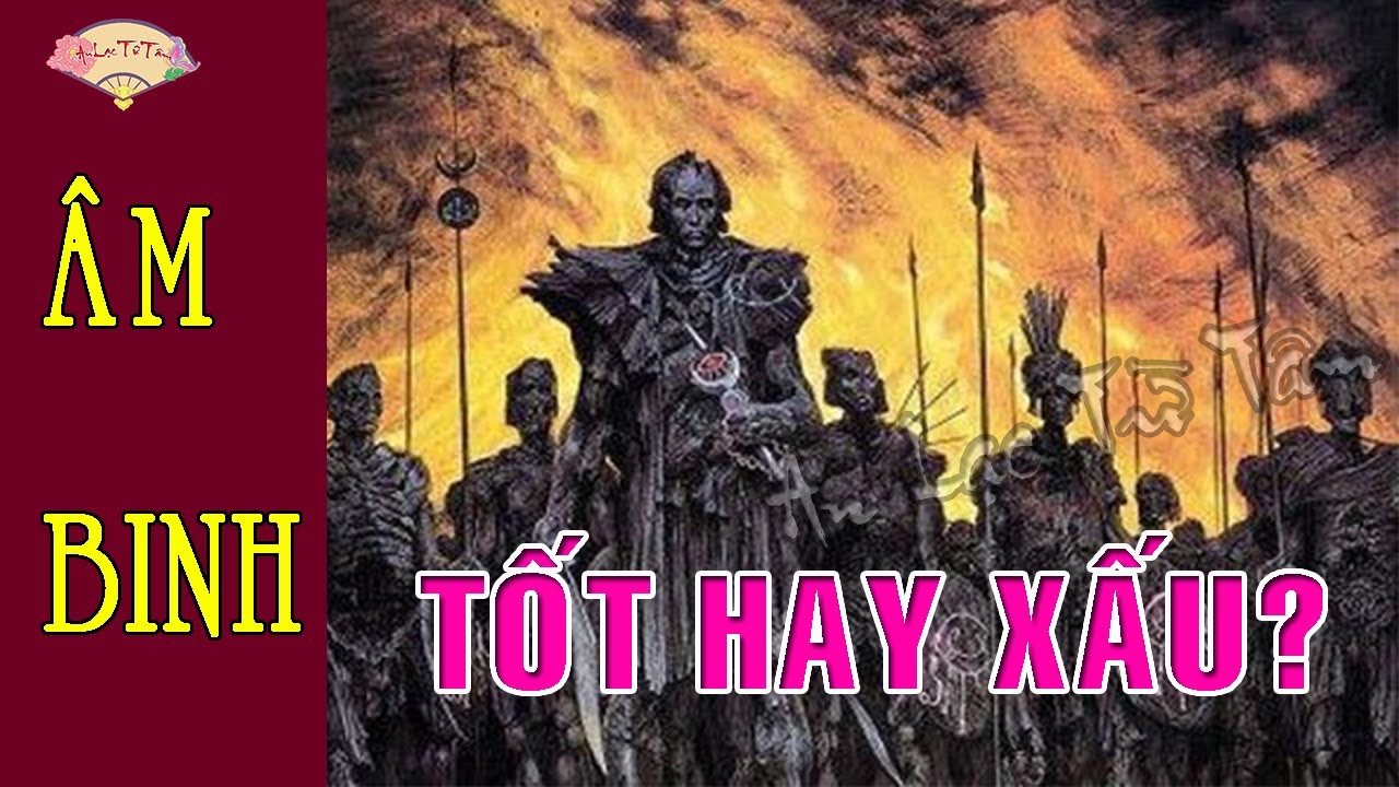 Sự Thật Về &Acirc;M BINH? &Acirc;m Binh Tốt Hay Xấu Do Đ&acirc;u? Vai Tr&ograve; &Acirc;m Binh Trong Đường Tu Của Đồng Nh&acirc;n #ambinh
