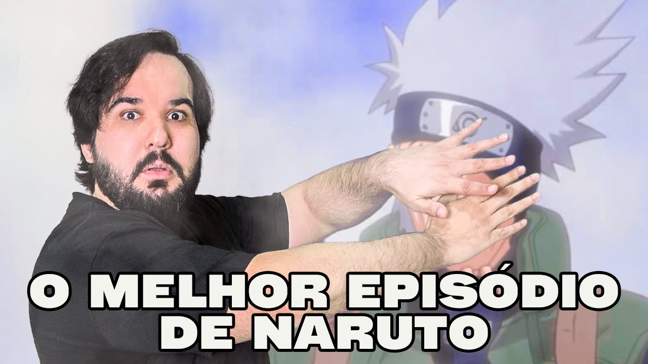 Você não deu valor ao melhor episódio de Naruto | Zé Renacho
