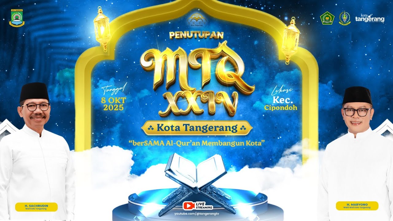 LIVE - Penutupan MTQ XXIV Kota Tangerang 2025 [TangerangTV]
