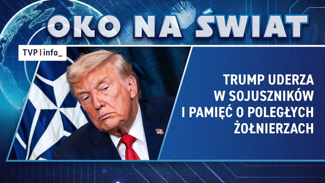 Pogłębia się kryzys na linii USA-Europa-NATO | OKO NA ŚWIAT