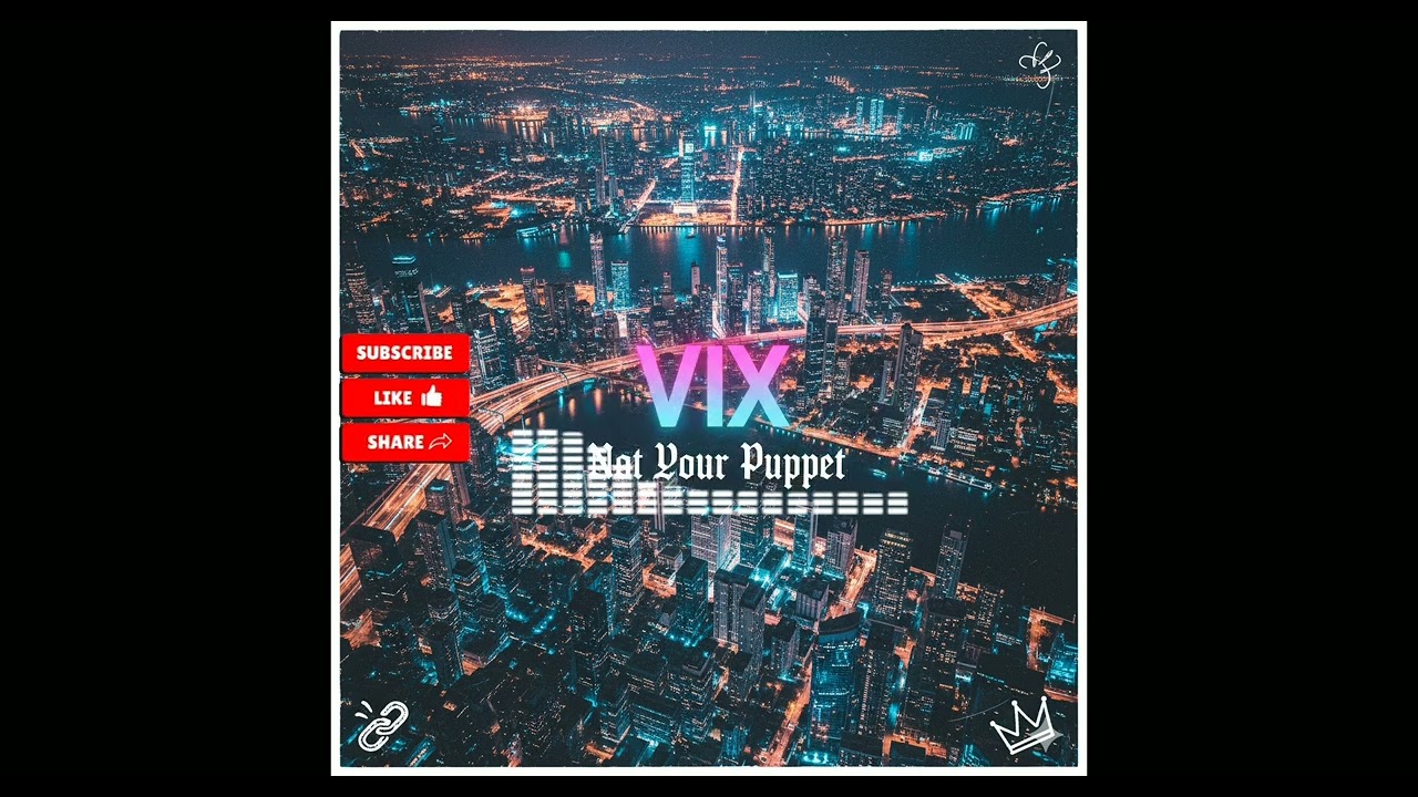 [PLAY LIST] Not Your Puppet