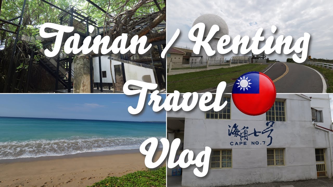 Taiwan Travel Vlog (ep 3) | Tainan Day Trip & Kenting Stay 🌴
