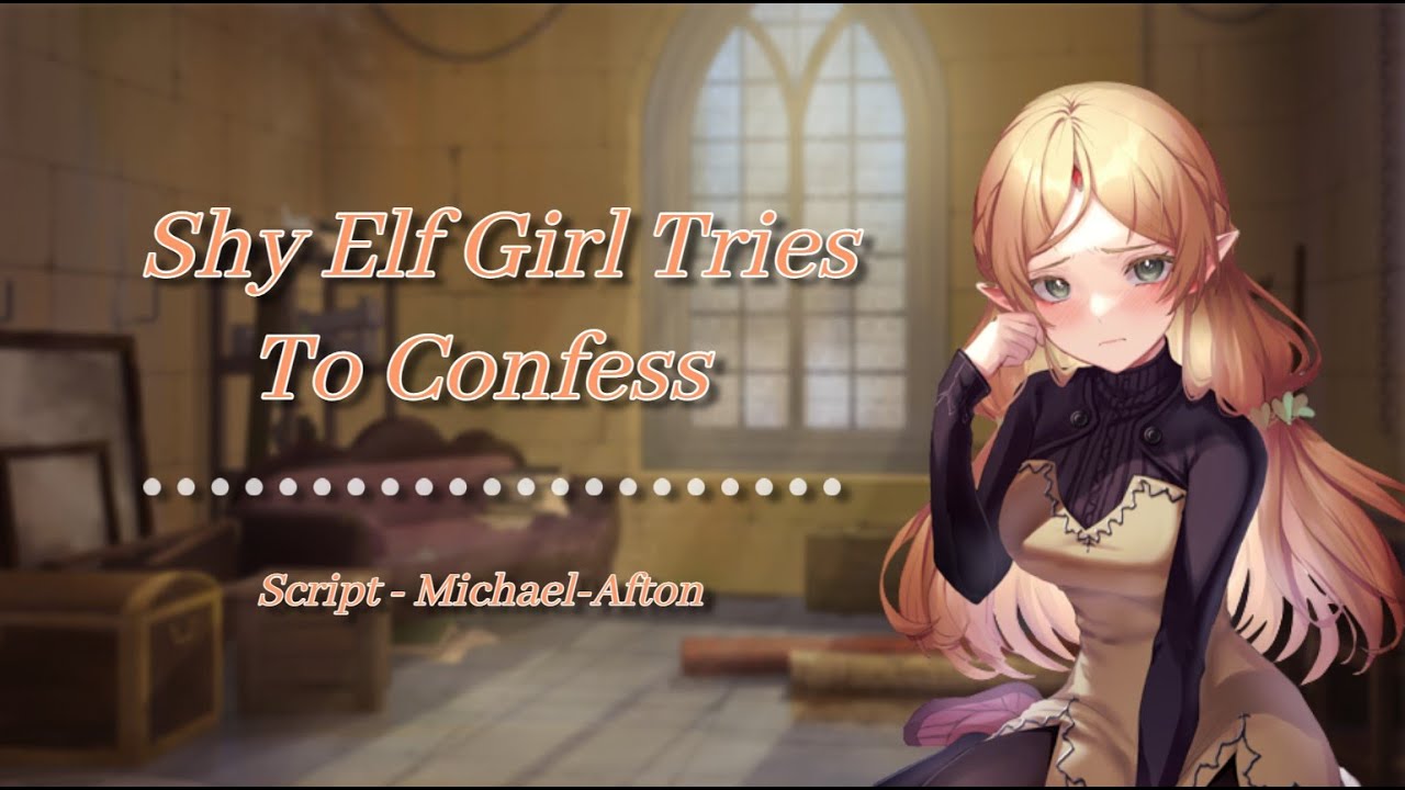 Shy Elf Girl Tries To Confess [F4M] [ASMR Elf Roleplay] [Knight Listener]