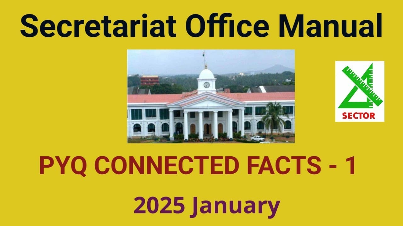 SOM | PYQ Connected Facts - 1 | 2025 January | Secretariat Office Manual | Previous Question & Ans