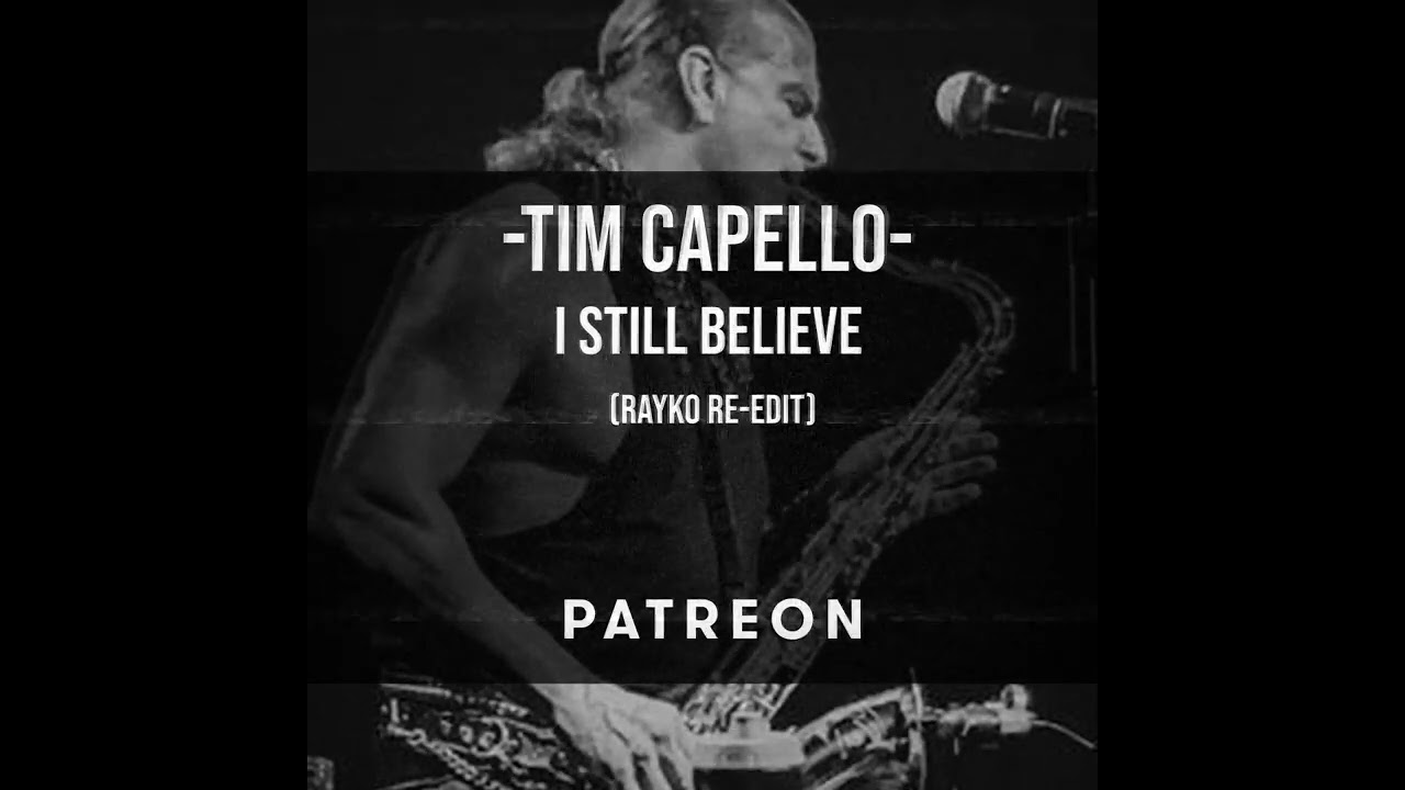 Tim Capello - I Still Believe (Rayko Disco Believer Rework)