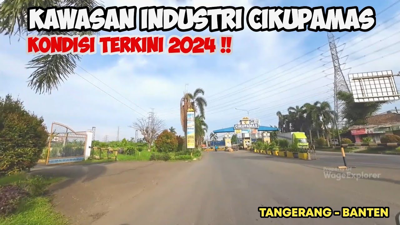 KAWASAN INDUSTRI CIKUPAMAS | KABUPATEN TANGERANG