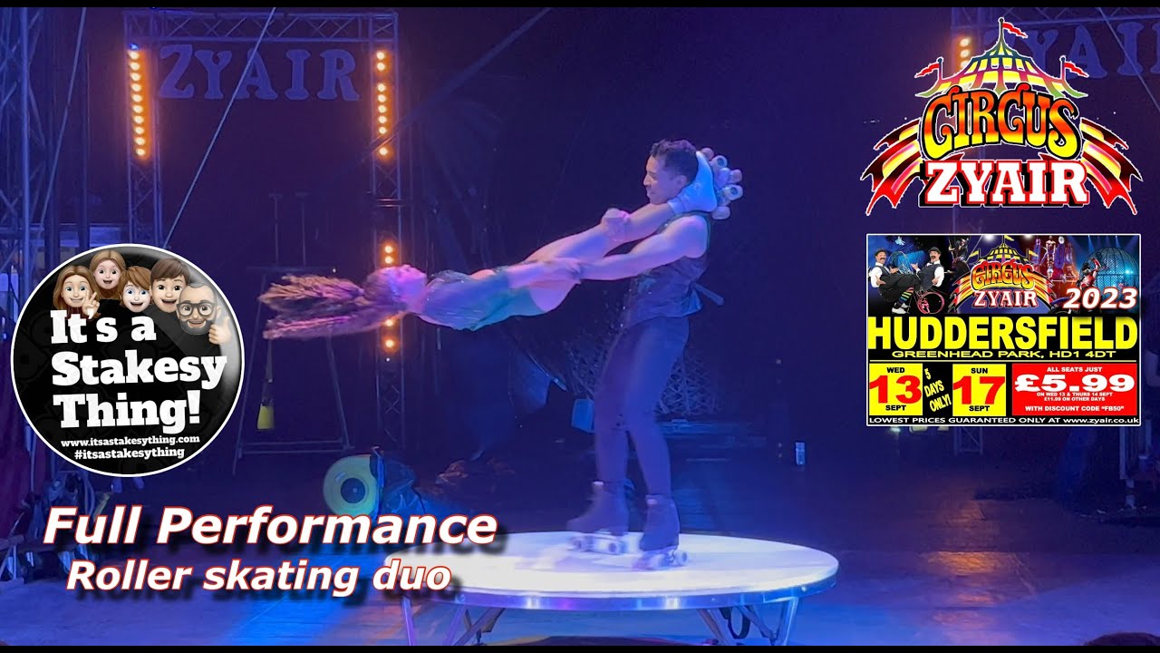 Roller Skating Duo at Circus Zyair Huddersfield 2023 #itsastakesything