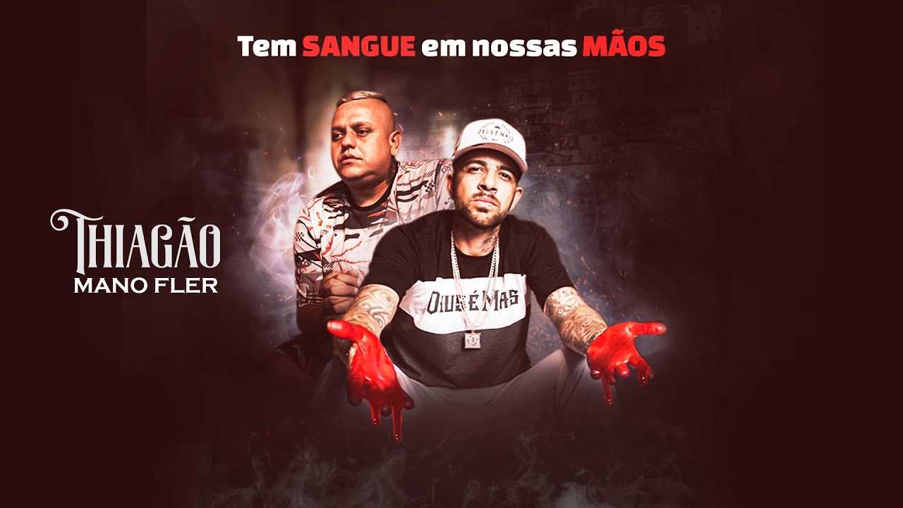 Thiagão & Mano Fler - Tem Sangue Em Nossas Mãos | part Kanarin (Clipe Oficial)