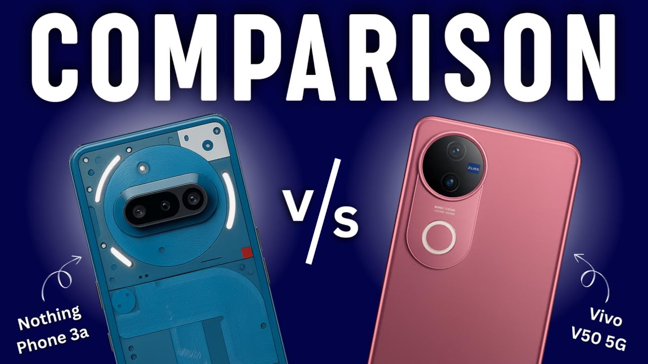 Vivo V50 vs Nothing Phone 3a 🔥 Camera, Gaming, Battery Full Comparison | Best Midrange Phone 2025?