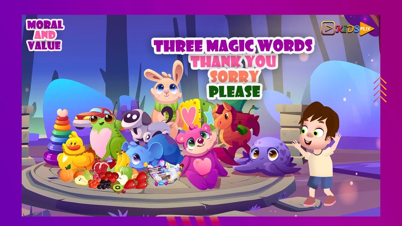 Three Magic Words - Thank You Sorry Please | KidsFlix Club - videos for kids 👧😊👩