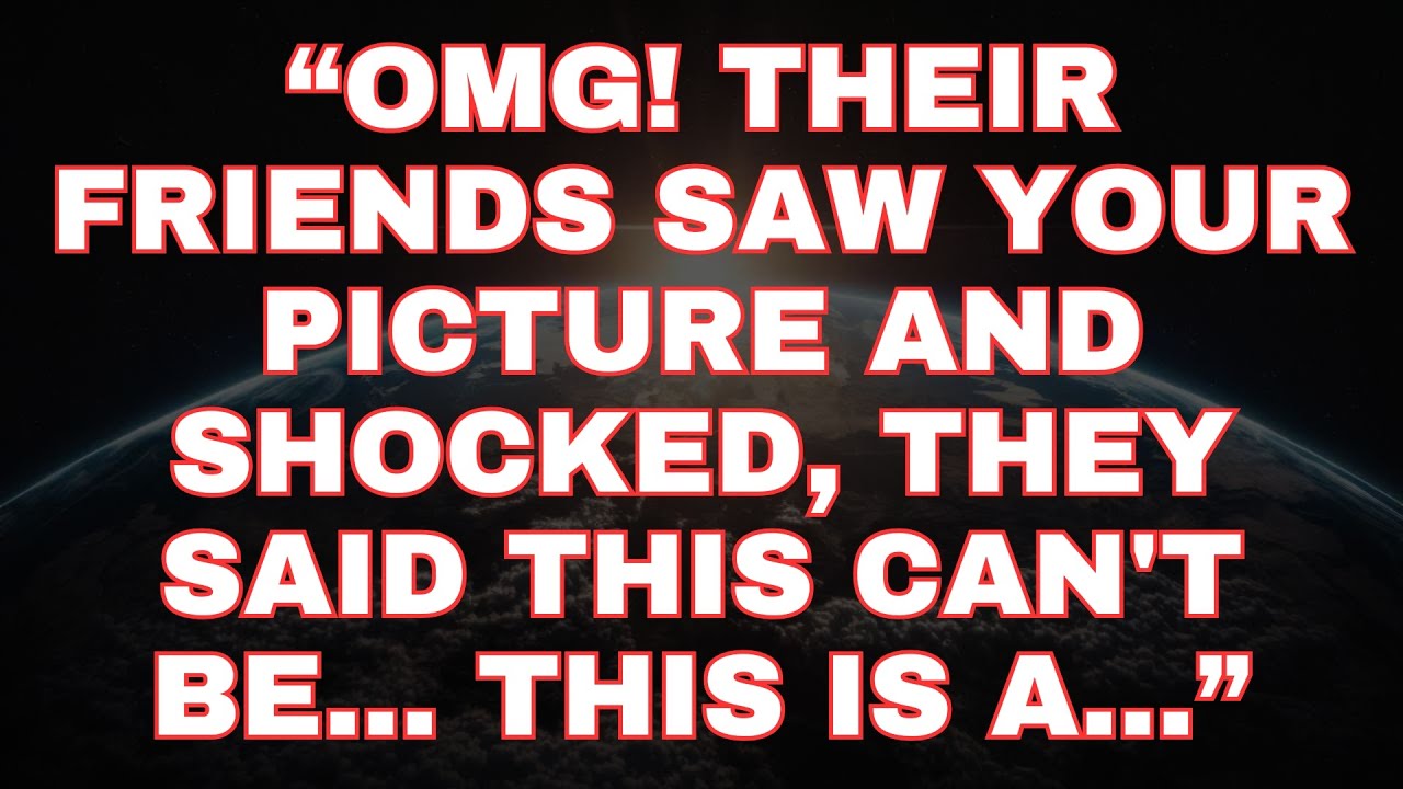 OMG! THEIR FRIENDS SAW YOUR PICTURE THEY SAID… THIS CAN’T BE… | JESUS SAY | ANGELS MESSAGE FOR YOU