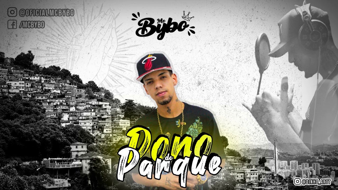 MC BYBO - DONO DO PARQUE   (DJ NEEH)