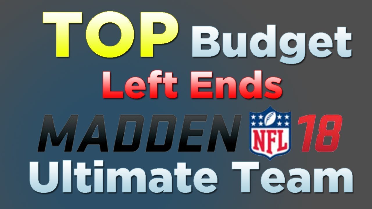 TOP Budget Left Ends Madden 18 Ultimate Team