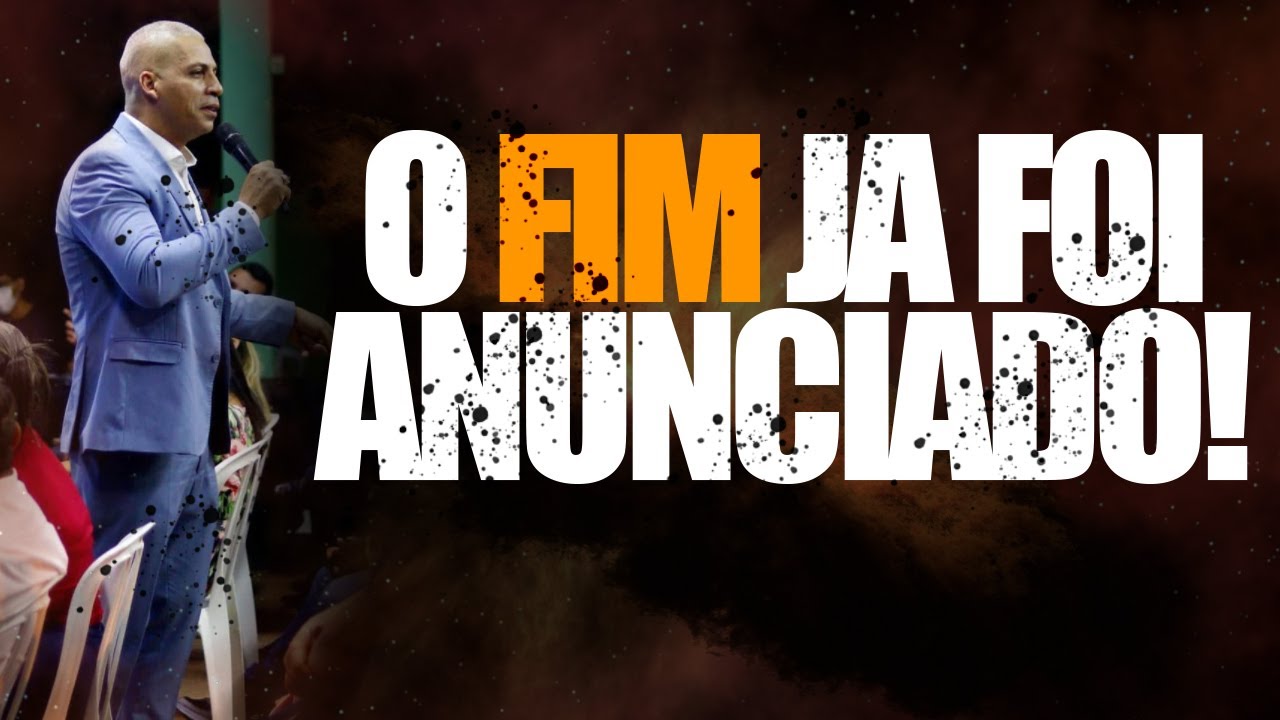Pr Junior Trovão - ESTÁ CHEGANDO A HORA DO FIM!