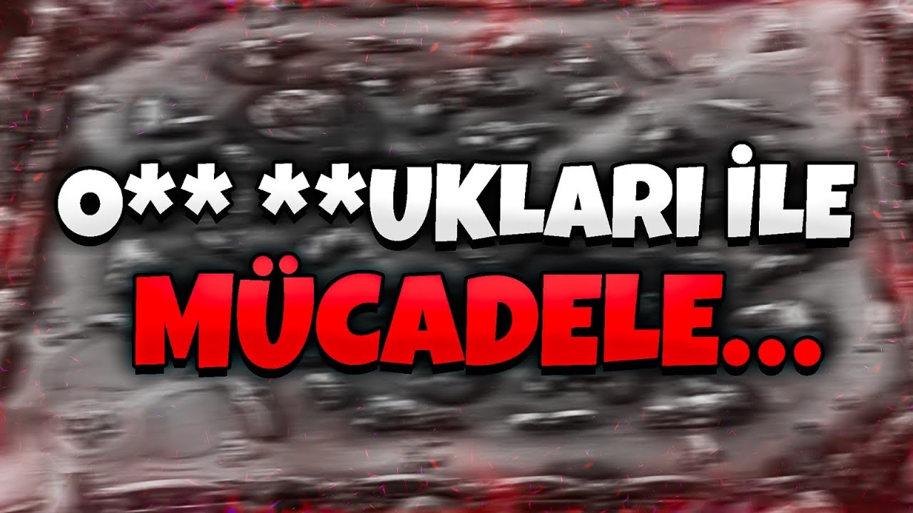 O*** ***UKLARI İLE M&Uuml;CADELE...