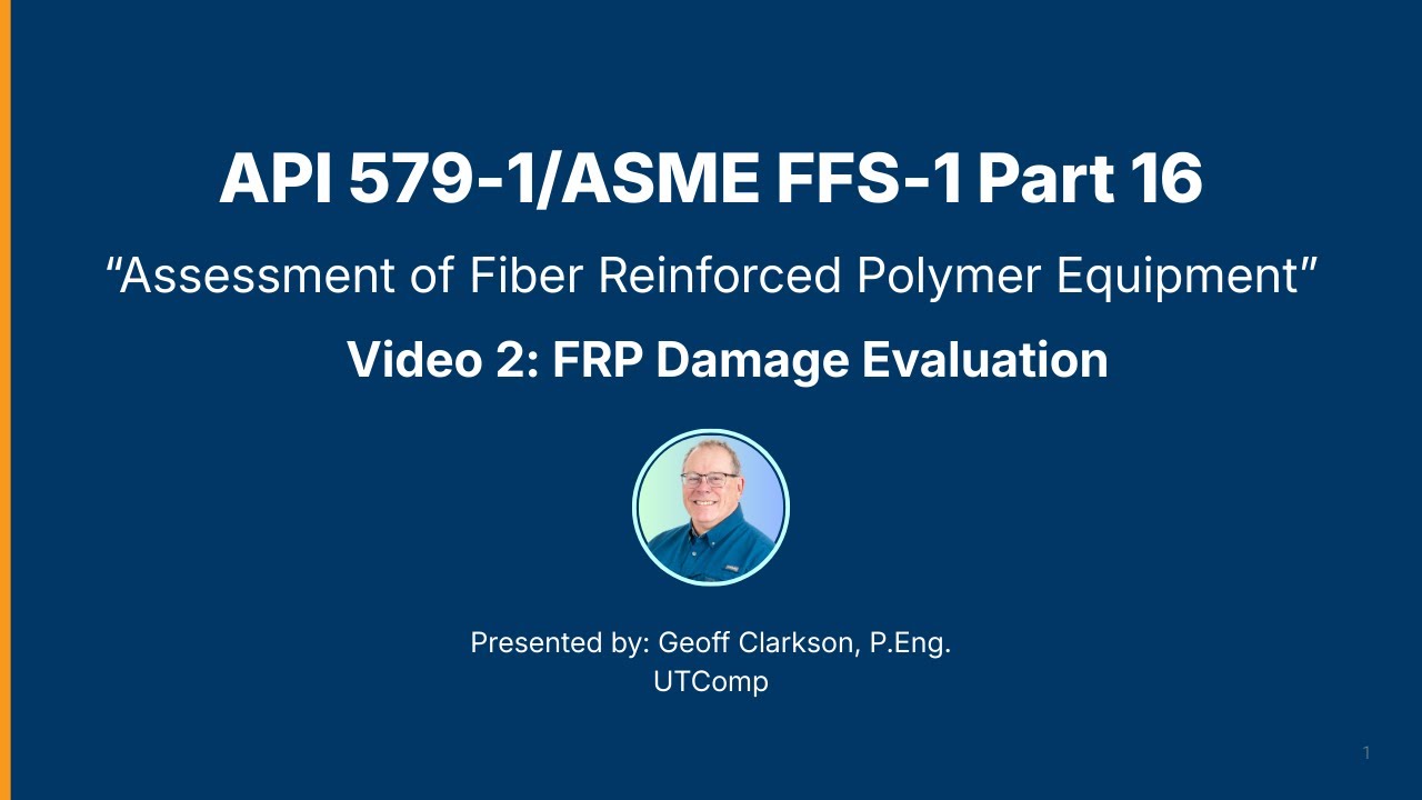 API 579, Part 16 Video 2: Non-Destructive Evaluation (NDE) Methods
