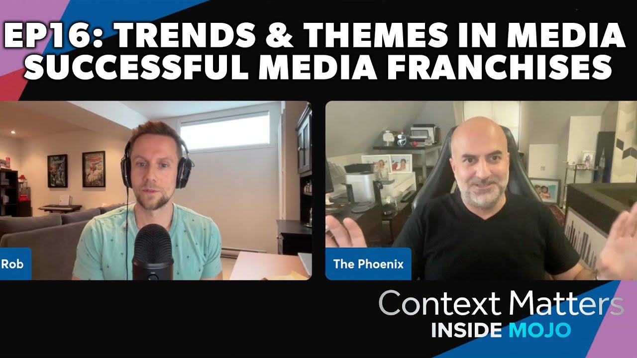 Inside Mojo Ep.16 - Trends & Themes in Media: Successful Media Franchises