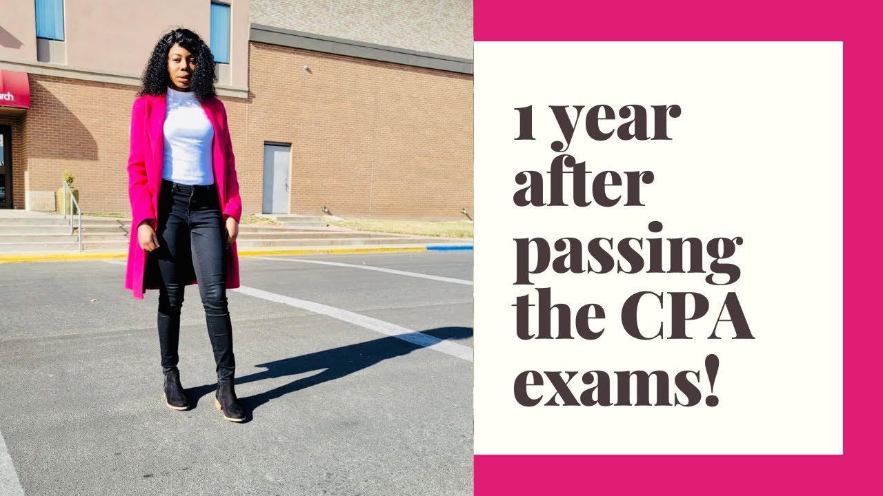 Update - 1 year after passing all my CPA Exams