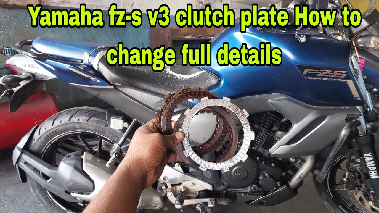 Yamaha fz-s v3 clutch plate How to change?full details//fz-s v3 pickup problem solved