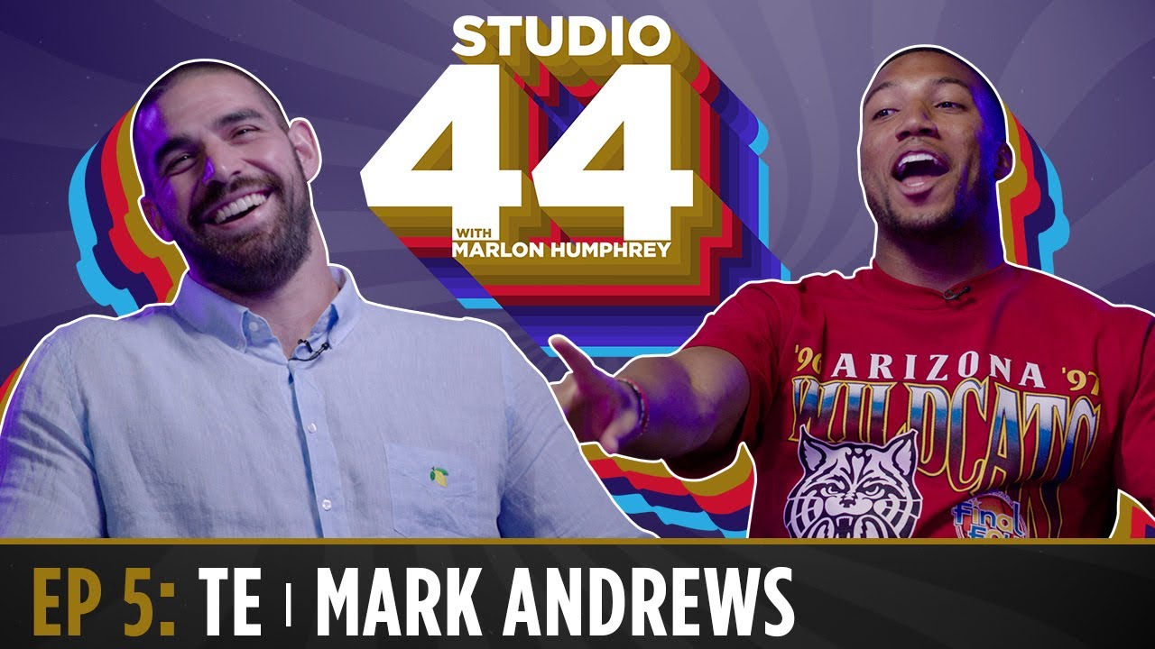 Studio 44 Episode 5: Mark Andrews Joins Marlon Humphrey