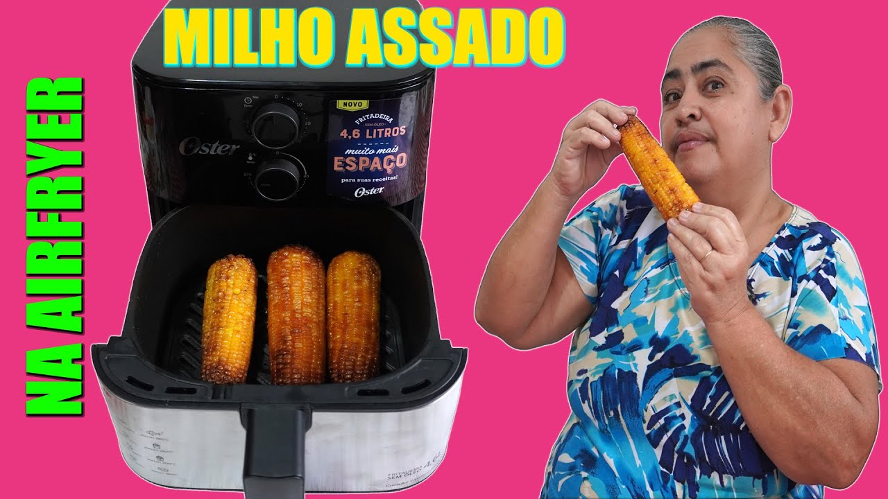 COMO FAZER MILHO ASSADO NA AIRFRYER SUPER FÁCIL (PASSO A PASSO) - 4K