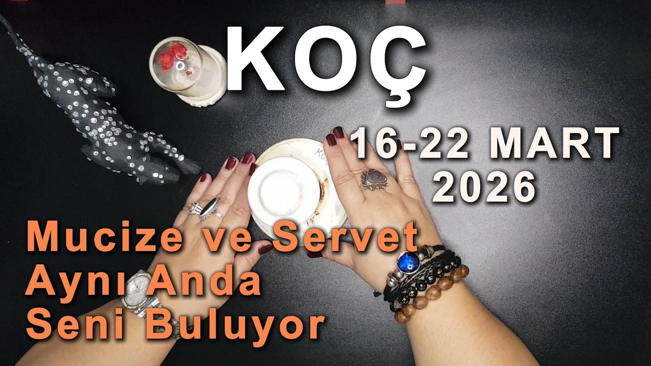 KOÇ BURCU  -  Mucize ve Servet Aynı Anda Seni Buluyor - Kahve Falı