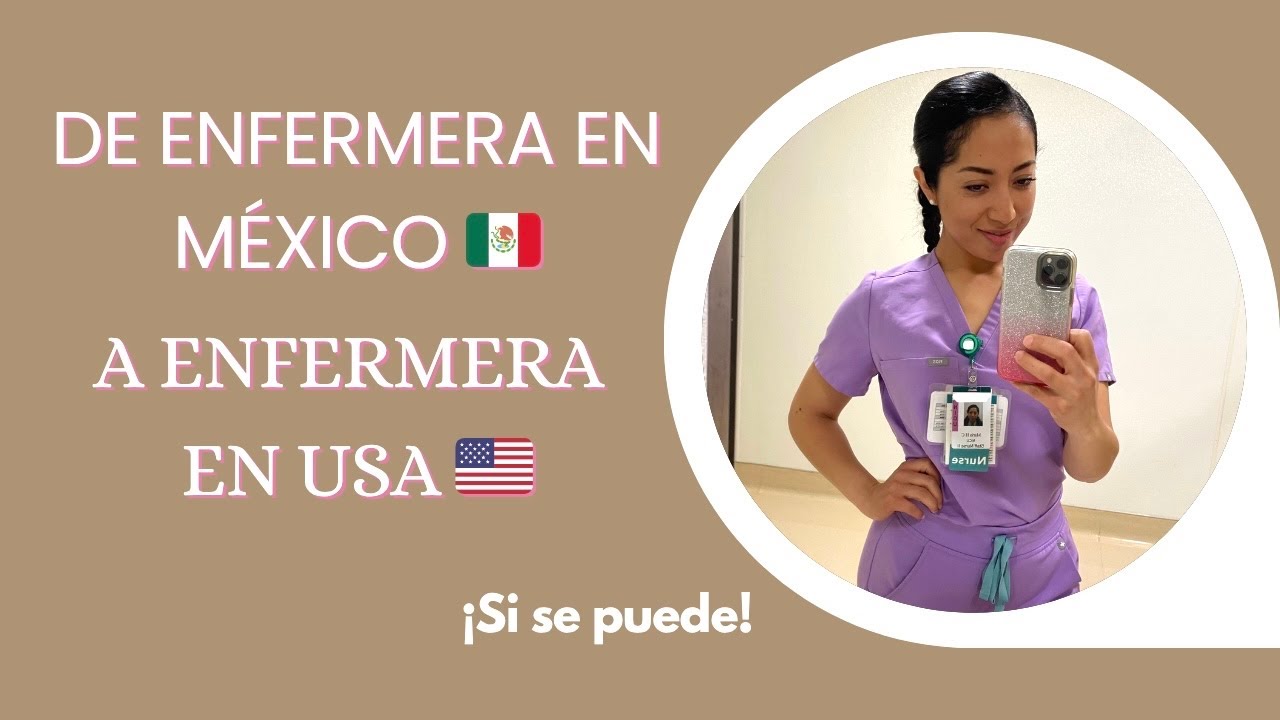De enfermera en México 🇲🇽 a enfermera en USA 🇺🇸 Si se puede!