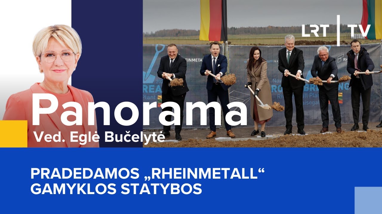 Pradedamos &bdquo;Rheinmetall&ldquo; gamyklos statybos | Panorama | 2025-11-04