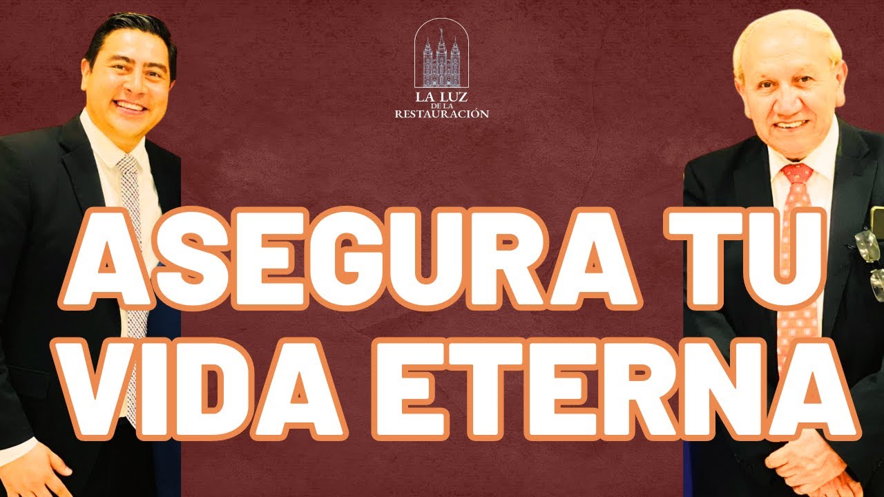 Asegura la Vida Eterna| Senda de los Convenios