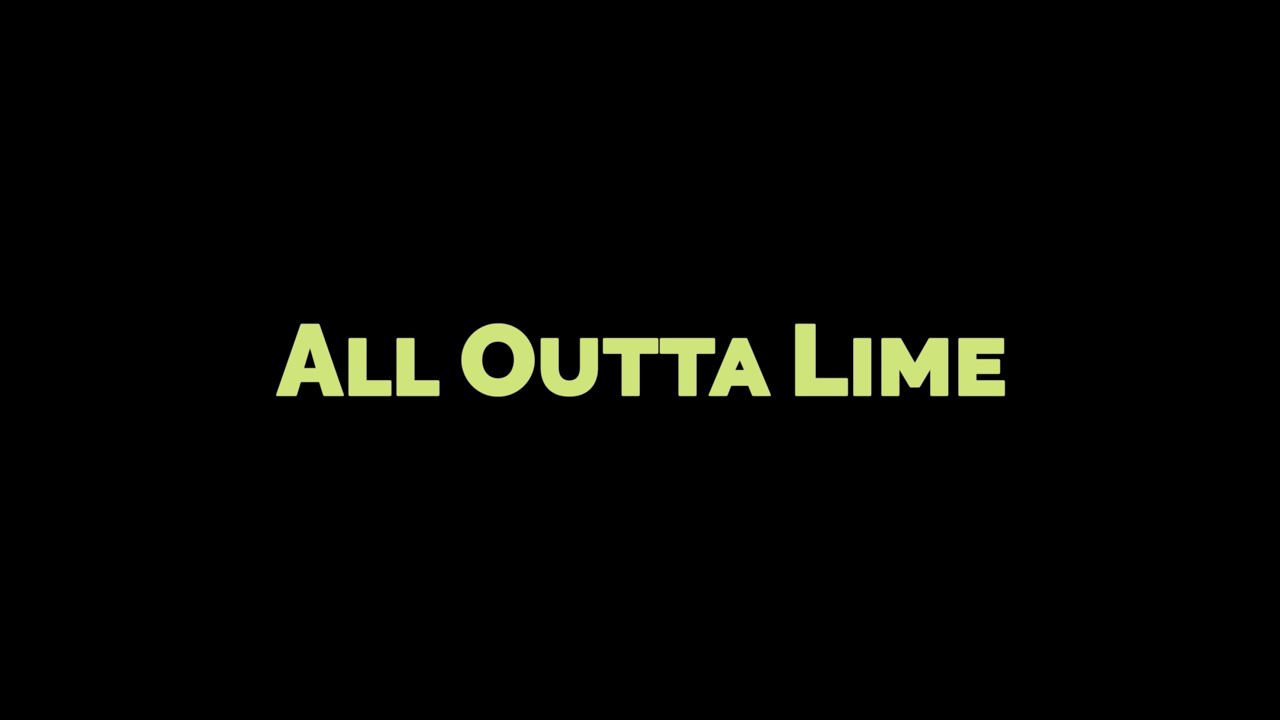All Outta Lime
