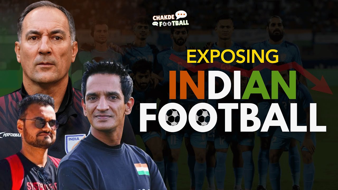 Former Indian team Coach exposes Indian football on Chakde Football | Uncensored discussion